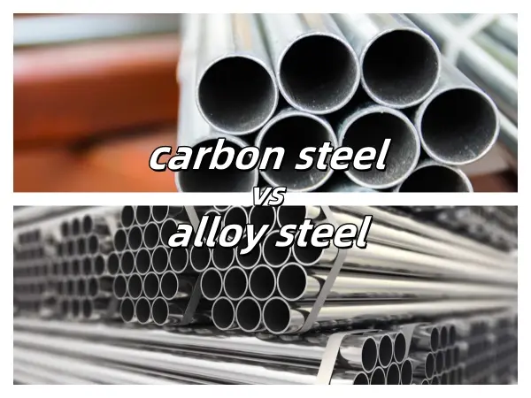 ​carbon steel vs alloy steel,carbon vs alloy steel,carbon steel vs alloy